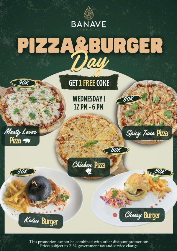 Banave Cafe & Lounge : Pizza and burger day
Get 1 free coke
