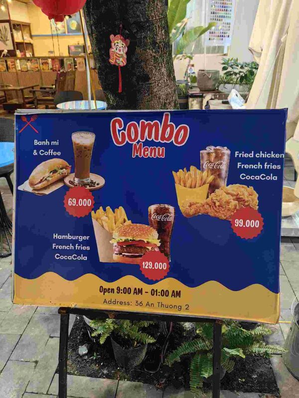 BN - Pub : Combo menu
Banh mi & coffee 69k
Friend chicken+French fries+Coca cola 99k
Hamburger+French fries+Coca cola 129k