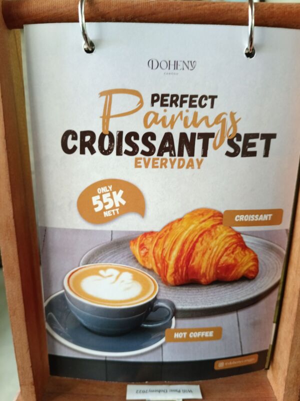 Doheny Canggu : Croissant and coffee 55k net.
