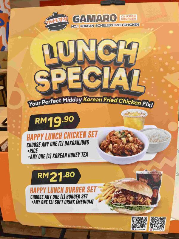Gamaro Chicken & Burger : Happy lunch set 
Chicken + rice +Korean honey tea RM19.90
Burger + soft drink RM21.80