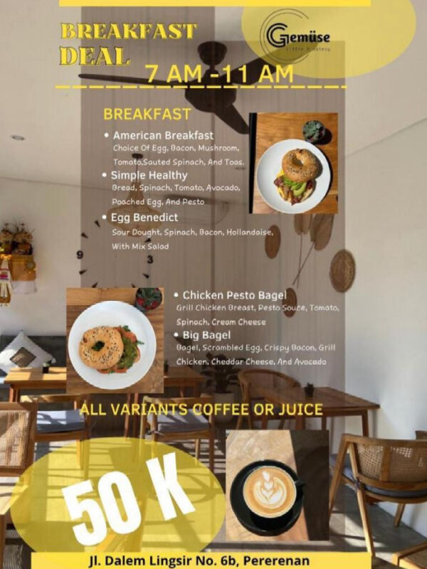 Gemüse coffee : Breakfast deal
Egg Benedict
American breakfast
Simple healthy
Chicken presto bagel
Big bagel
Including all variants of coffee or juice