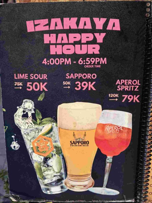 Izakaya Yen : Happy hour
Lime sour cocktail 50k
Sapporo beer 39k
Apperol Spritz 79k