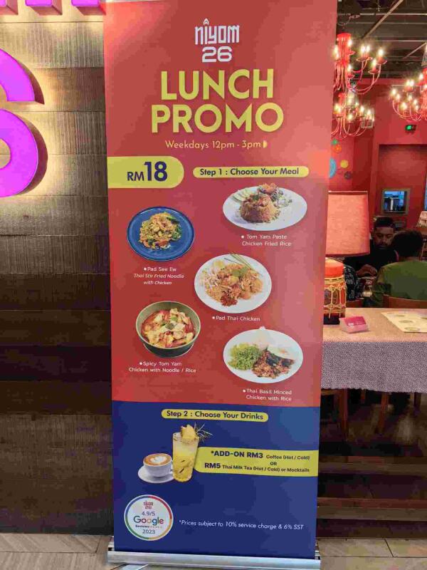 NIYOM26 Thai Restaurant : Lunch promo RM 18
Add-on coffee for RM 3
Add-on Thai tea for RM 5