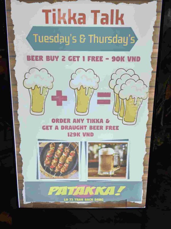 Patakka : Beer Buy 2 get 1 free 90k
Order any Tikka and get a drought beer free 129k