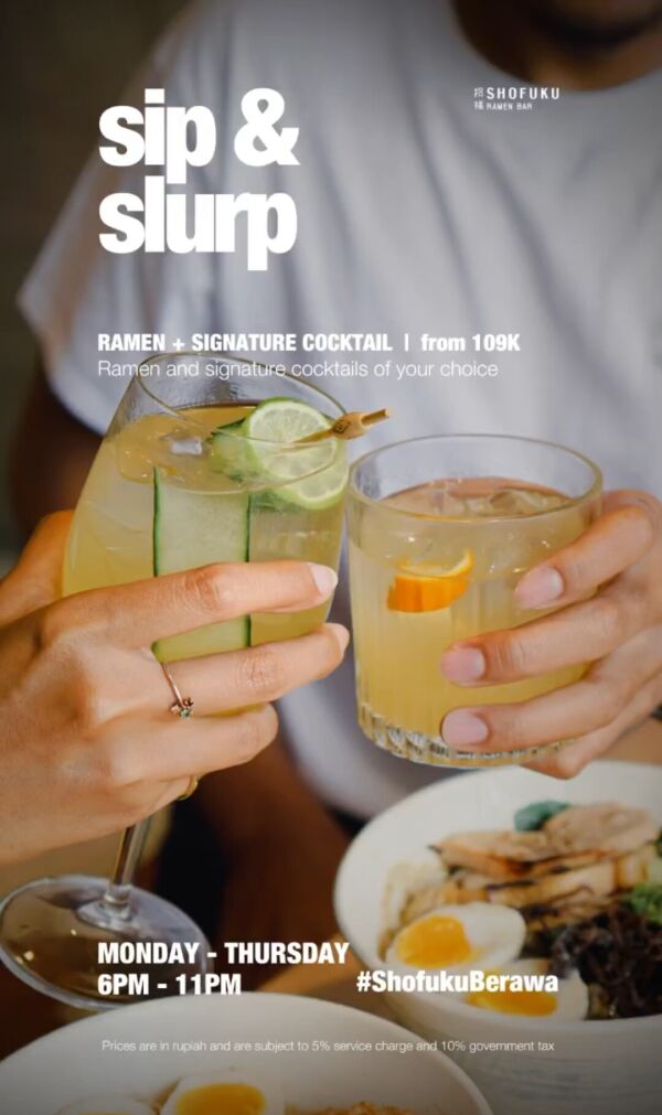 Shofuku Ramen Bar - Berawa : SIP&SLURP - Ramen+Signature Cocktail from 109k