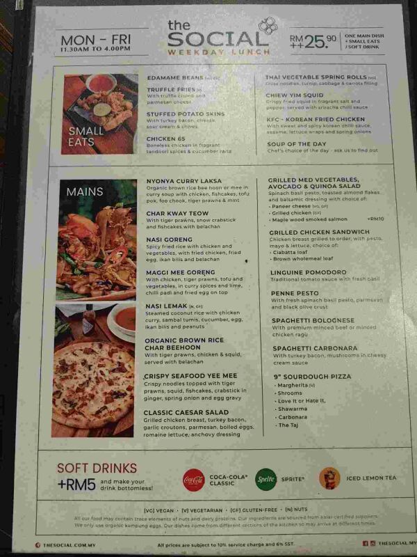 The Social : Weekday lunch RM25.90++
1main + Free soft drink or small plate